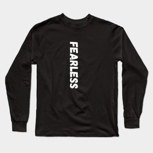 Fearless Long Sleeve T-Shirt